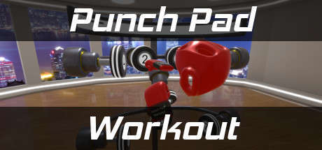 [VR交流学习] 拳击训练 VR (Punch Pad Workout) vr game crack9226 作者:虎虎生威 帖子ID:74 虎虎,破解,拳击,训练,workout