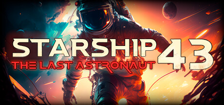 [VR下载] Starship 43 最后的宇航员 (Starship 43 - The Last Astronaut VR