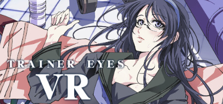 [VR游戏下载] 训练师之眼（Trainer Eyes VR）