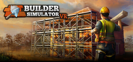 [VR游戏下载] 建造模拟器VR（Builder Simulator VR）