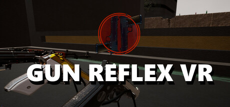 [VR游戏下载] 射击模拟 VR（Gun Reflex VR）