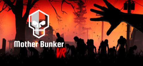 [VR游戏下载] 母亲地堡 VR（Mother Bunker VR）