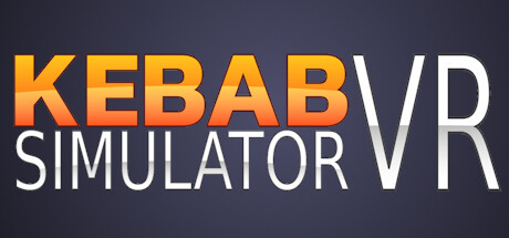 [VR游戏下载] 烤肉串模拟器 VR(Kebab Simulator VR)