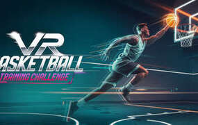 [VR游戏下载] VR篮球:训练挑战（VR Basketball: Training Challenge）