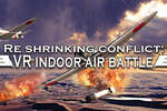 [VR游戏下载] 迷你空战（Re shrinking conflict VR indoor air battle）