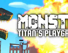 [VR游戏下载] VR化身巨型怪兽（Monster: Titan's Playground）