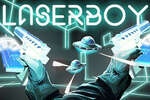 [VR游戏下载] 激光 VR（Laserboy VR）