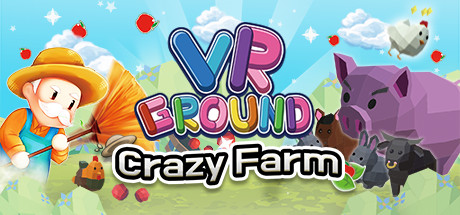 [VR交流学习] 虚拟庭院:疯狂农场 (VRGROUND : Crazy Farm) vr game crack7576 作者:admin 帖子ID:185 破解,虚拟,庭院,crazy