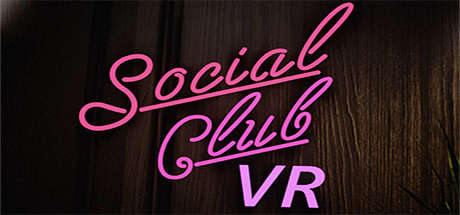 [VR交流学习] 联谊俱乐部 VR (Social Club VR : Casino Nights)9151 作者:307836997 帖子ID:170 破解,联谊,俱乐部,social,club