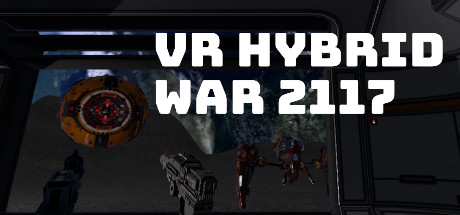[VR交流学习] 星际混战2117 (VR Hybrid War 2117) vr game crack9584 作者:蜡笔小猪 帖子ID:219 混战,hybrid