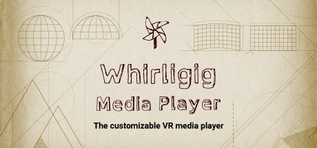 [VR交流学习] 旋转风车VR播放器 (Whirligig VR Media Player) 18年版5695 作者:蜡笔小猪 帖子ID:804 破解,旋转,风车,播放器,media