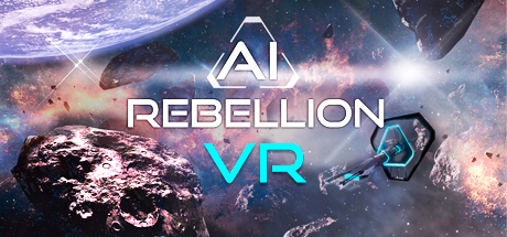 [VR交流学习] AI叛乱 (AI Rebellion) vr game crack9171 作者:蜡笔小猪 帖子ID:1041 破解,叛乱,rebellion