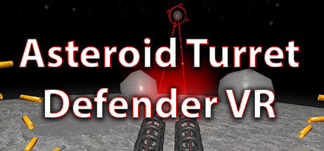 【VR破解】小行星炮塔防御器  Asteroid Turret Defender VR2786 作者:admin 帖子ID:1341 破解,炮塔防御,防御,defender