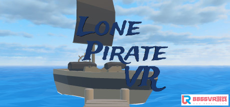 [VR交流学习] 孤独的海盗VR（Lone Pirate VR）vr game crack4519 作者:admin 帖子ID:1816 交流学习,海盗,pirate,game