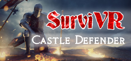 [VR交流学习] 生存者-城堡防御者（SurviVR - Castle Defender）4034 作者:admin 帖子ID:2057 交流学习,生存者,城堡,防御,castle