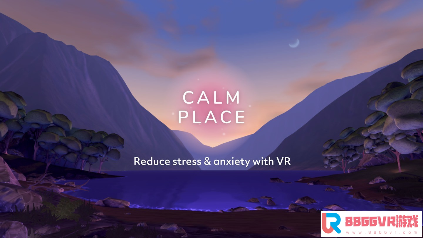 [VR共享内容] 平静的地方VR（Calm Place）9149 作者:admin 帖子ID:2453 Keep calm,calm down,calm中文,calm翻译,calm怎么用