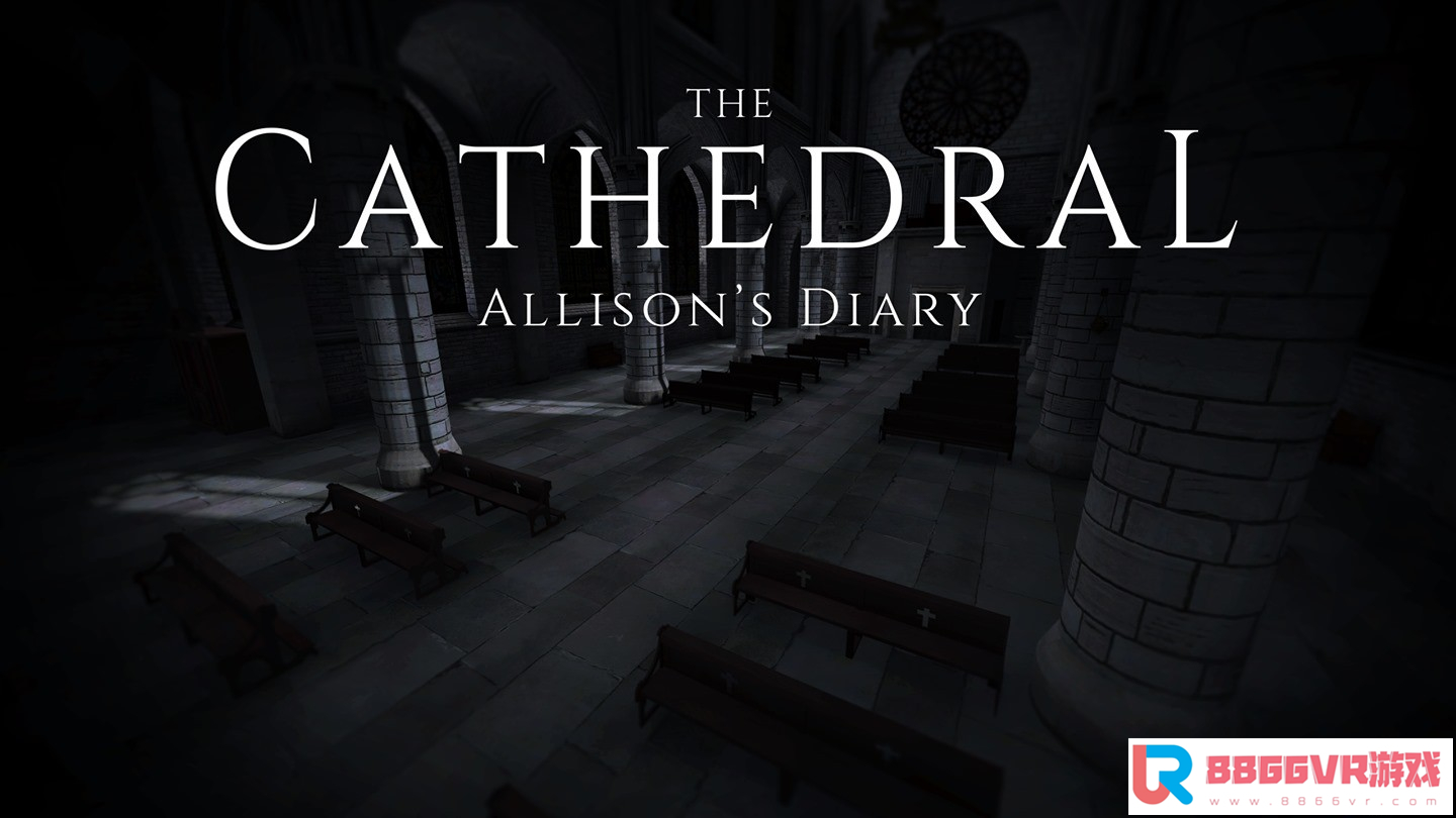 [VR共享内容]大教堂:艾莉森的日记（The Cathedral: Allison's Diary）9559 作者:admin 帖子ID:2469 艾莉森,艾莉森·斯通勒,艾莉森巴尔松,艾莉森·巴瑞