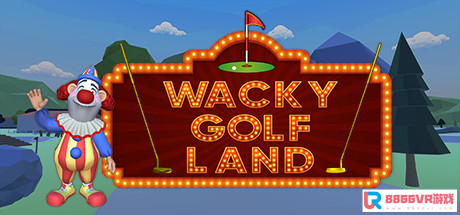 [VR交流学习] 古怪的高尔夫球场（Wacky Golf Land）vr game crack5703 作者:admin 帖子ID:2859 