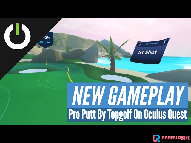 [Oculus quest] 高尔夫球（Pro Putt by Topgolf）2071 作者:admin 帖子ID:3221 