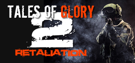[VR游戏下载] 荣耀传说2 复仇（Tales Of Glory 2 - Retaliation）7882 作者:admin 帖子ID:3536 