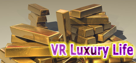 [VR游戏]豪华生活(成为亿万富翁) (VR Luxury Life (Be a Billionaire))1473 作者:admin 帖子ID:3557 