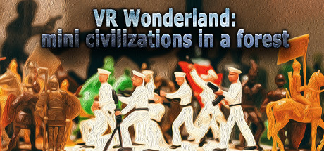 仙境:森林中的小文明（VR Wonderland: mini civilizations in a forest）9167 作者:admin 帖子ID:3558 