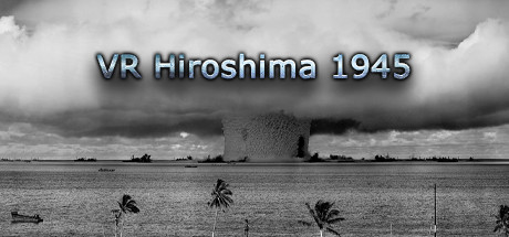 [VR游戏下载] 1945年 第一次原子弹（VR Hiroshima 1945）3542 作者:admin 帖子ID:3601 