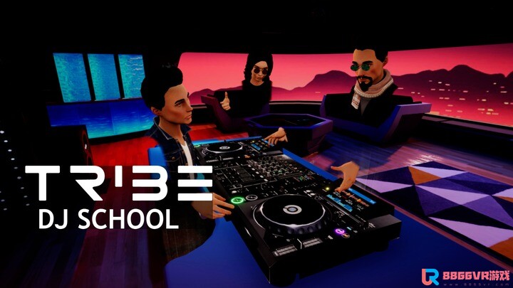 [Oculus quest] DJ模拟器 VR（TribeXR DJ School）9187 作者:admin 帖子ID:3957 