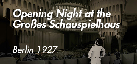 [VR下载]大剧院之夜 (Ein Abend im Großen Schauspielhaus - Berlin 1927)8749 作者:admin 帖子ID:4198 
