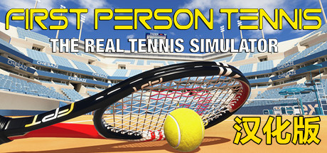 【VR汉化】网球模拟器 VR (First Person Tennis-The Real Tennis Simulator)5417 作者:admin 帖子ID:4316 