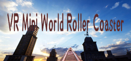 [VR游戏下载] VR迷你世界过山车（VR Mini World Roller Coaster）8699 作者:admin 帖子ID:5329 