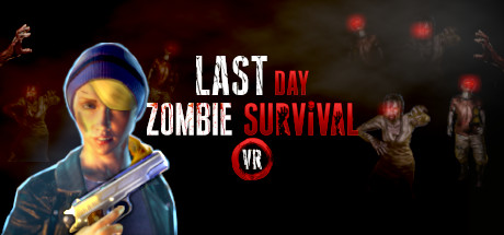 [免费VR游戏下载] 末日僵尸生存 (Last Day: Zombie Survival VR)8009 作者:admin 帖子ID:5366 