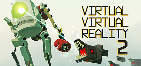 [免费VR游戏下载] 虚拟现实折叠2（Virtual Virtual Reality 2）693 作者:admin 帖子ID:5600 