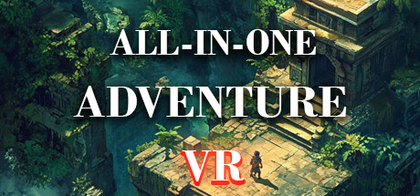 [VR游戏下载] 一体式冒险VR（ALL IN ONE ADVENTURE VR）6173 作者:admin 帖子ID:6171 