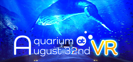 [VR游戏下载] ８月３２日の水族館VR（Aquarium at August 32nd VR）